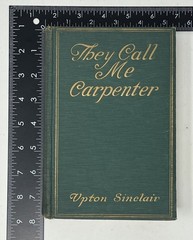 VTG They Call Me Carpenter: A Tale of the 2nd Coming by Upton Sinclair – 1922 HC