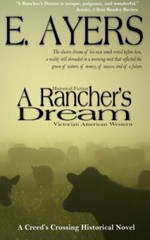 Historical Fiction: A Rancher’s Dream – Victorian American Western: Volume 2-,