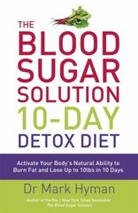 The Blood Sugar Solution 10-Day Detox Diet Paperback Mark Hyman
