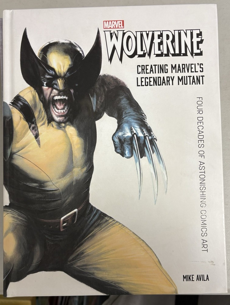 Wolverine: Creating Marvel’s Legendary Mutant Hardcover Edition | Marvel 2021