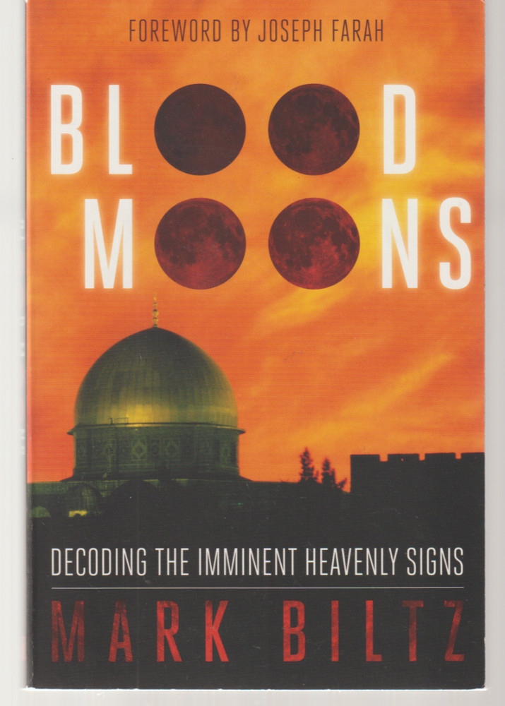 Blood Moons TPB WND 2014 1s Mark Biltz Religion Prophecy Decoding Heavenly Signs