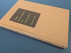 The High Points of Calvinism by Bastian Kruithof – Baker Book House, 1949