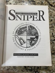 The Ultimate Sniper: An Advanced Training Manual, LE by John L Plaster