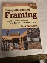 RSMeans Ser.: Complete Book of Framing : An Illustrated Guide for Residential…