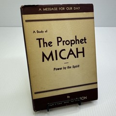 A Study of the Prophet of Micah Copass & Carlson 1950 HC Baker Book House