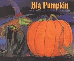 Big Pumpkin – paperback Silverman, Erica|Schindler, S.D.