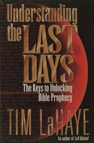 Understanding the Last Days – Paperback By LaHaye, Tim F. – GOOD