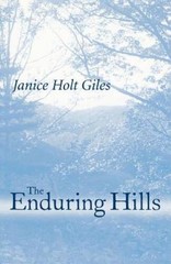 The Enduring Hills – Paperback By Giles, Janice Holt – GOOD