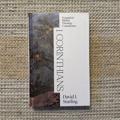 I Corinthians: Evangelical Biblical Theology Commentary by David I. Starling