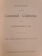 Johnstown Centennial 1800-1900 Book Published By Executive Committee 101 Pages