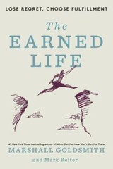 The Earned Life: Lose Regret, Choose F- Goldsmith, 9780593237274, hardcover, new