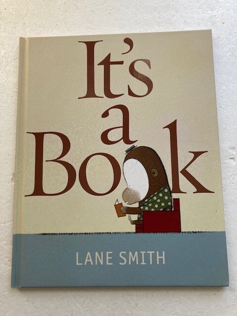 It’s a Book by Lane Smith (2010, HC) SIGNED 1st Printing Like New Rare
