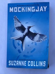 Mockingjay (The Hunger Games) – Paperback By Collins, Suzanne – GOOD