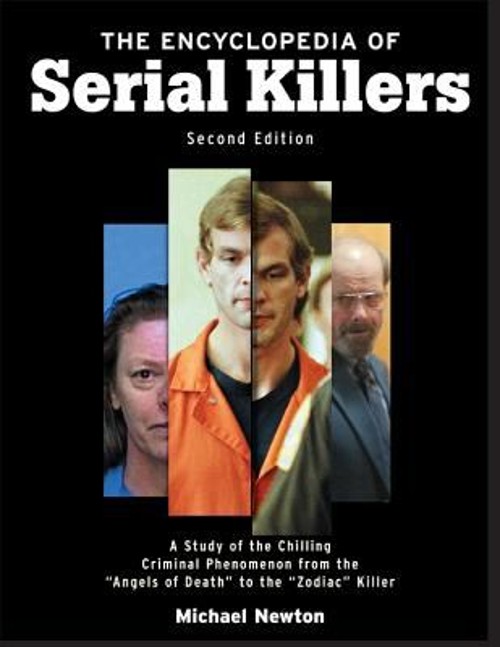 The Encyclopedia of Serial Killers Perfect Michael Newton