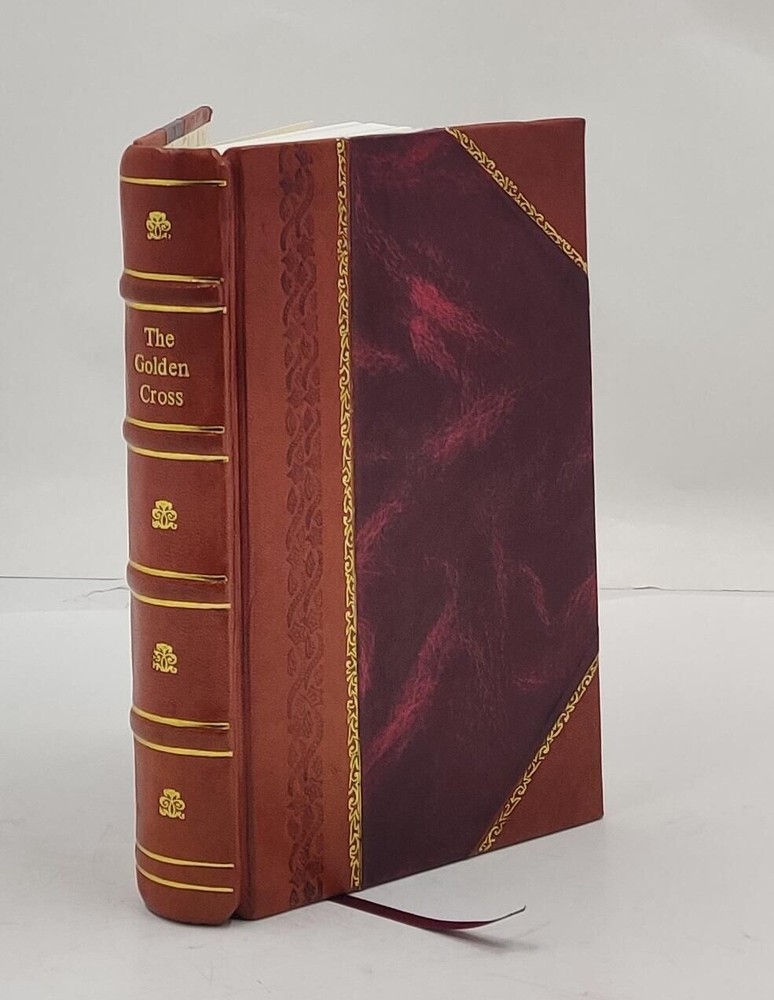 The Golden Cross, a history of the 33d Infantry Division in Worl [Leather Bound]