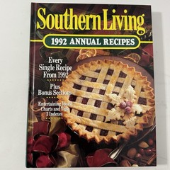 Southern Living 1992 Annual Recipes Cookbook -Every Recipe from 1992, 368 Pages