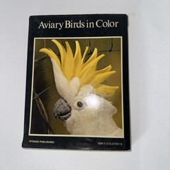 Aviary Birds in Colour, Woolham, Frank, Blandford Press, 1974