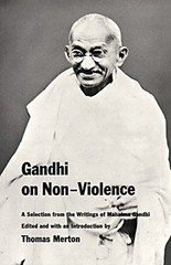 Gandhi on Non-Violence : Selected Texts from Mohandas K. Gandhi’s