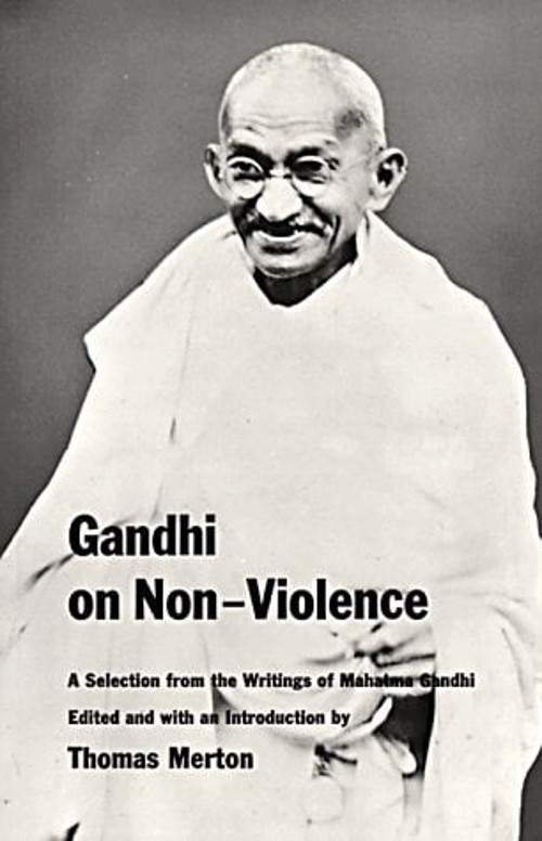 Gandhi on Non-Violence : Selected Texts from Mohandas K. Gandhi’s