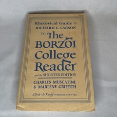 Rhetorical Guide The Borzoi College Reader, Richard L. Larson 1967