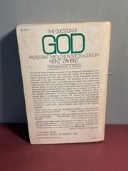 The Question of God Protestant Theology in the 20th Century Heinz Zahrnt Harvest