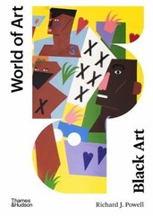 Black Art : A Cultural History Paperback Richard J. Powell