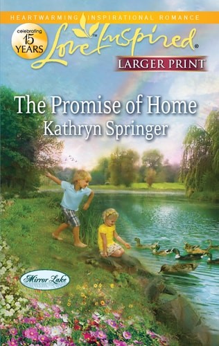 The Promise of Home (Mirror Lake) by Springer, Kathryn, Very Good Book