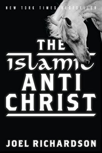 The Islamic Antichrist by Joel Richardson