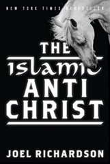 The Islamic Antichrist by Joel Richardson