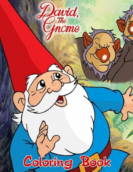 David the Gnome Coloring Book: Coloring Book for Kids and Adults with Fun, …