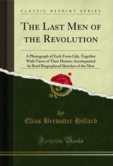 The Last Men of the Revolution: A Photograph of Each From Life