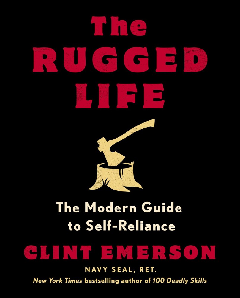 The Rugged Life: The Modern Guide to Self-Reliance: A Survival and Homestead…