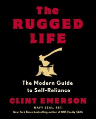 The Rugged Life: The Modern Guide to Self-Reliance: A Survival and Homestead…
