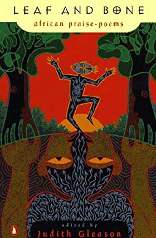 Leaf and Bone : African Praise-Poems Paperback