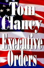 Executive Orders – Hardcover By Clancy, Tom – GOOD