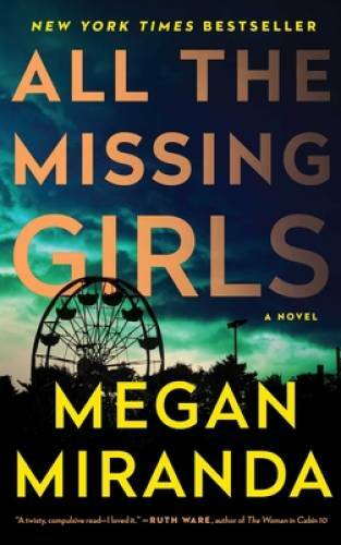 All the Missing Girls: A Novel – Paperback By Miranda, Megan – GOOD