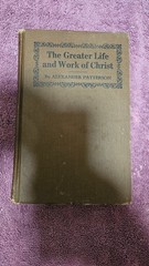 ‡ ✝️ Greater Life and Work of Christ by Patterson • 1928 HC 2nd Ed Ex-Library