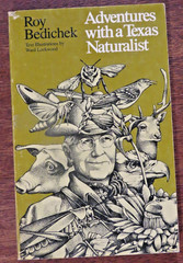 Adventures with a Texas Naturalist Roy Bedichek Paperback 1984 Revised Edition