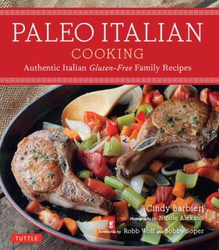 Paleo Italian Cooking: Authentic Italian Gluten-Free Family Recipes – VERY GOOD