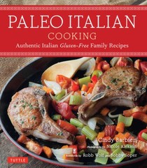 Paleo Italian Cooking: Authentic Italian Gluten-Free Family Recipes – VERY GOOD