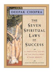 The Seven Spiritual Laws of Success: A – hardcover, Deepak Chopra MD, 1878424114