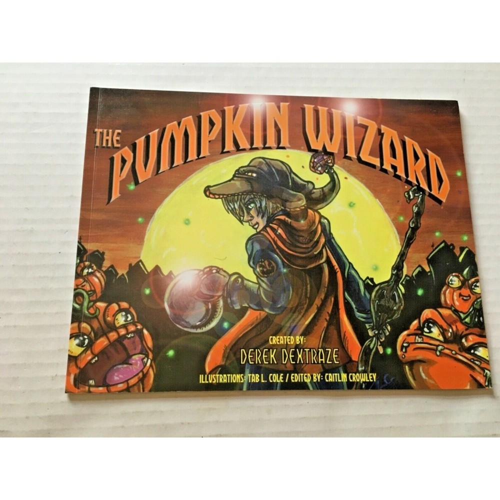The Pumpkin Wizard by Derek Dextraze 2015 1st Edition Limited #658/3,000