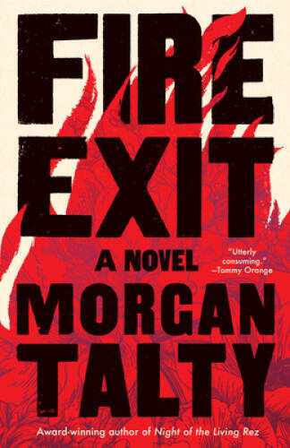 Fire Exit – Hardcover By Talty, Morgan – GOOD