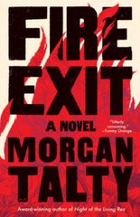 Fire Exit – Hardcover By Talty, Morgan – GOOD