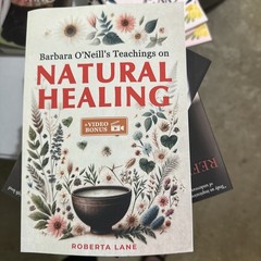 Barbara O’Neill’S Teachings on Natural Healing: a Beginner’S Guide to Mastering
