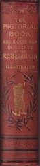 Pictorial Book of Anecdotes of the Rebellion By Kirklandd, Frazer Civil War 1889