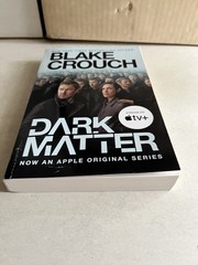 DARK MATTER Blake Crouch TPB Apple TV Tie-In Ballantine 2024 1st Print Very Gd