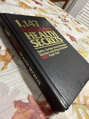 1,147 Forbidden Health Secrets: Safer, Gentler Home Remedies… (1st Ed)