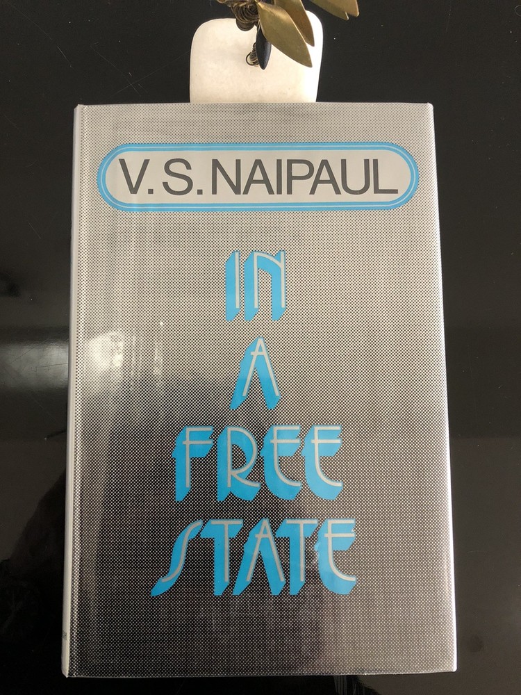 V S Naipaul In A Free State A.Deutsche Ex Lib 1972 Jan. H/C D/J V/G