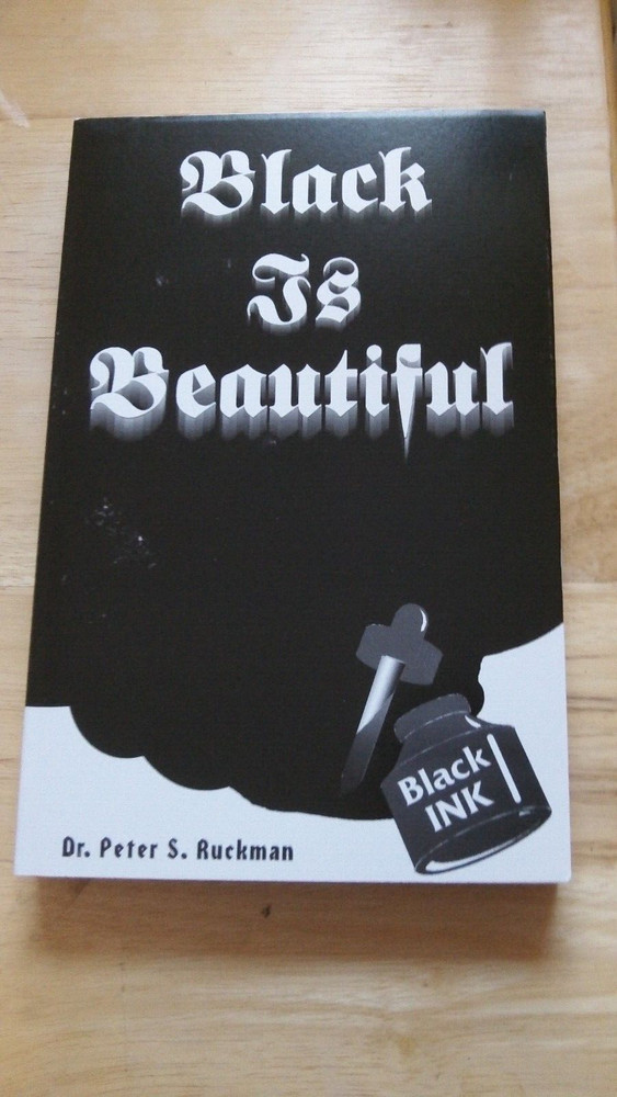 Black Is Beautiful by Dr. Peter S. Ruckman